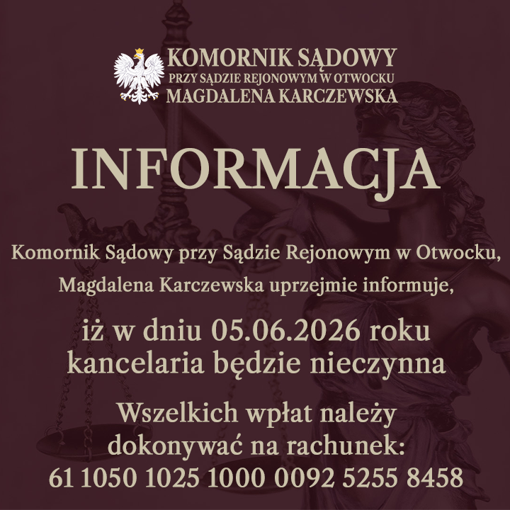Komornik Sądowy Przy Sądzie Rejonowym w Otwocku - Informacja!